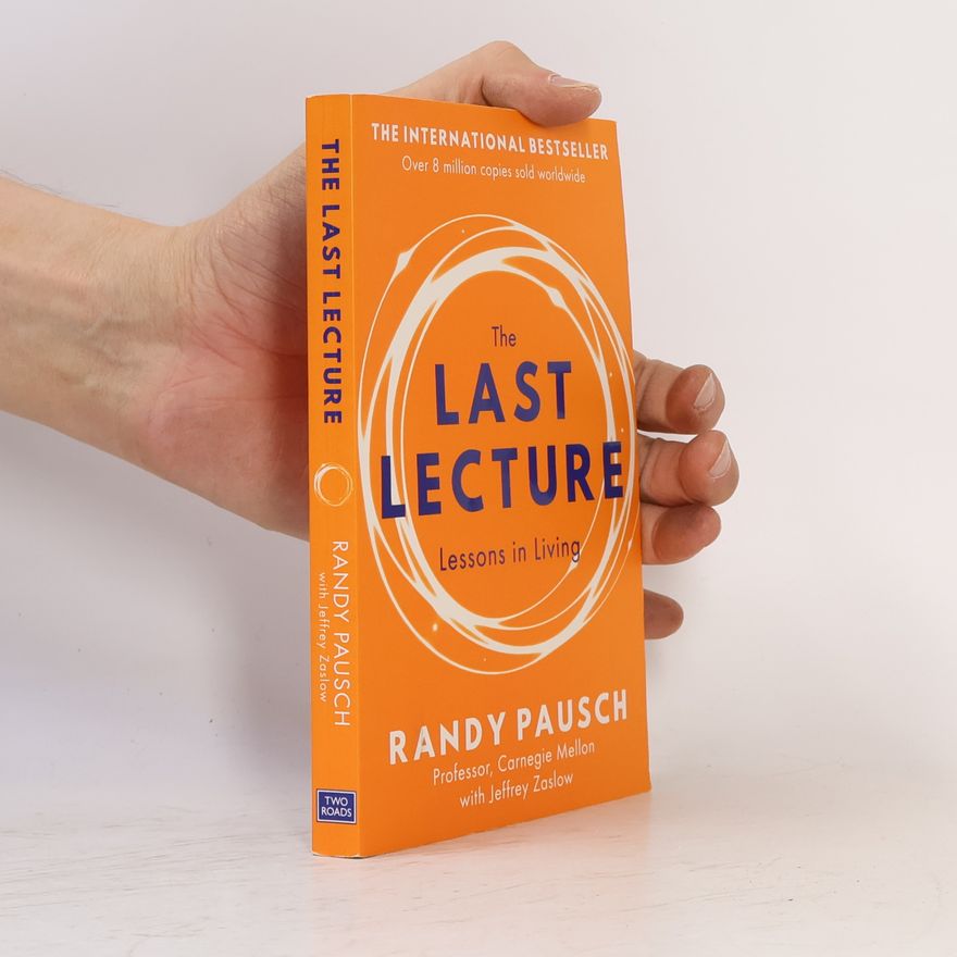 Randy Pausch The Last Lecture