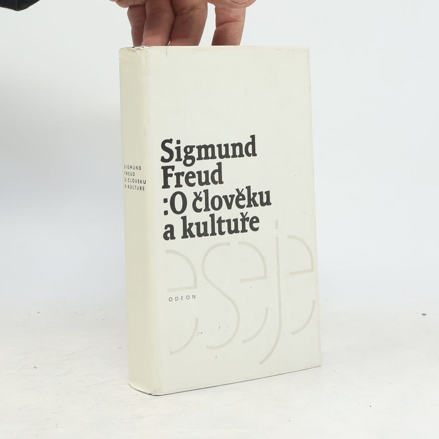 Sigmund Freud O člověku a kultuře