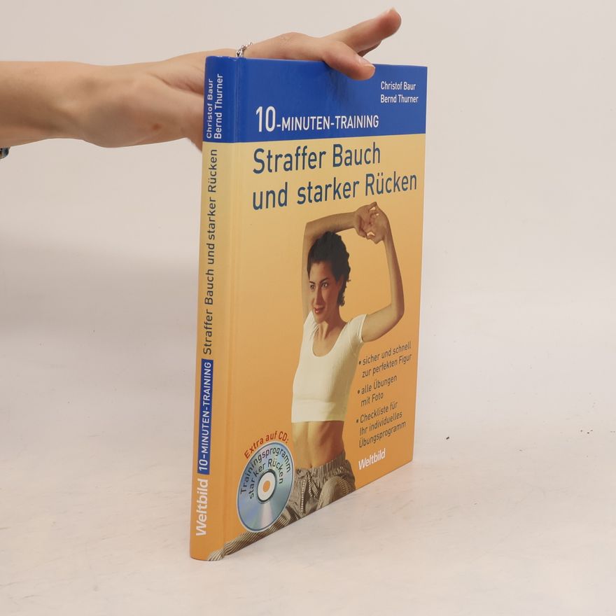 Bernd Thurner Straffer Bauch und starker Rücken. 10-Minuten-Training. Inkl. CD