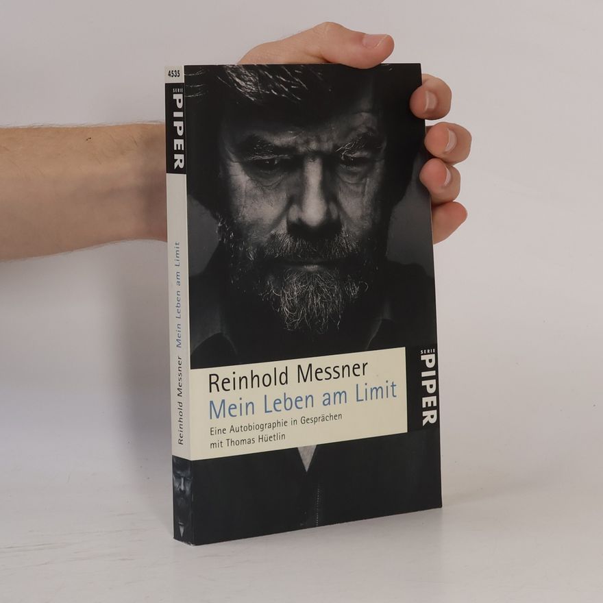 Reinhold Messner Mein Leben am Limit