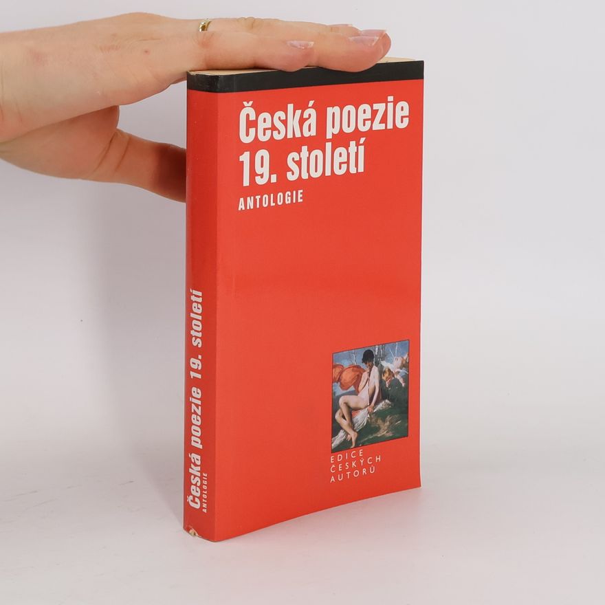 Ivana Žatečková Česká poezie 19. století. Antologie