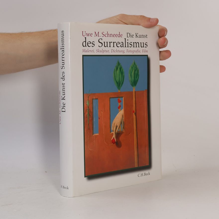 Uwe M. Schneede Die Kunst des Surrealismus