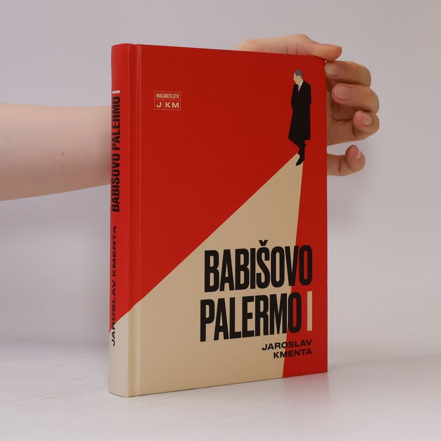 Jaroslav Kmenta Babišovo Palermo I. díl