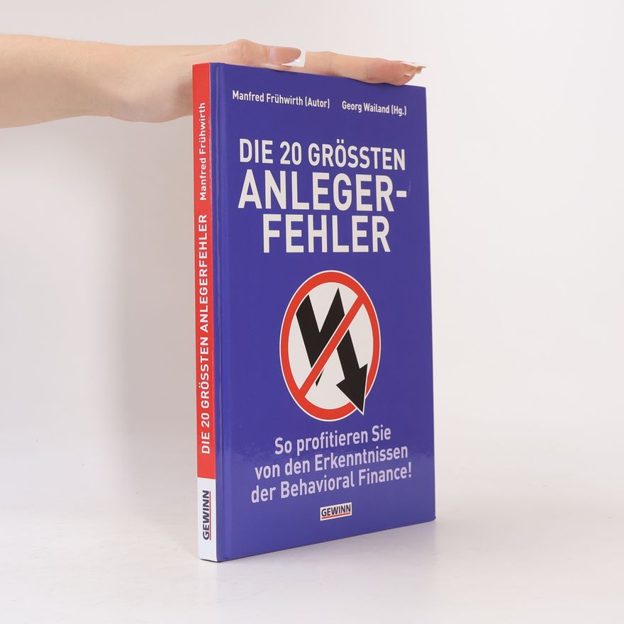 Manfred Frühwirth Die 20 größten Anlegerfehler