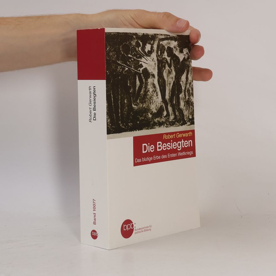 Robert Gerwarth Die Besiegten