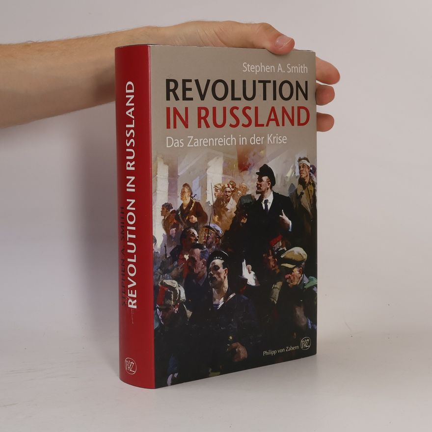 Stephen Anthony Smith Revolution in Russland