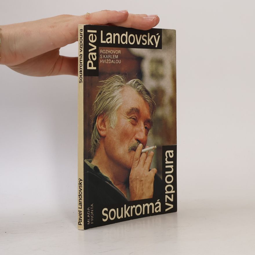 Pavel Landovský Soukromá vzpoura