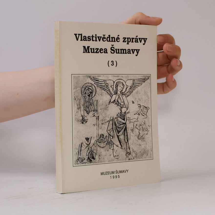Various authors Vlastivědné zprávy Muzea Šumavy 3. díl