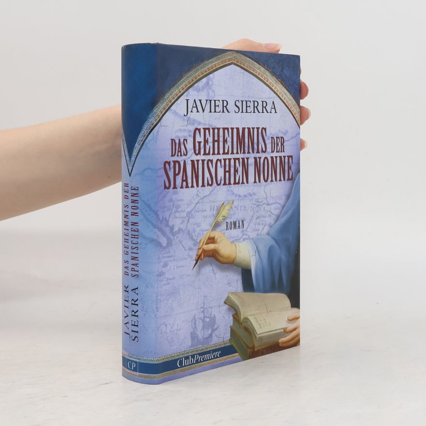 Javier Sierra Das Geheimnis der Spanischen Nonne