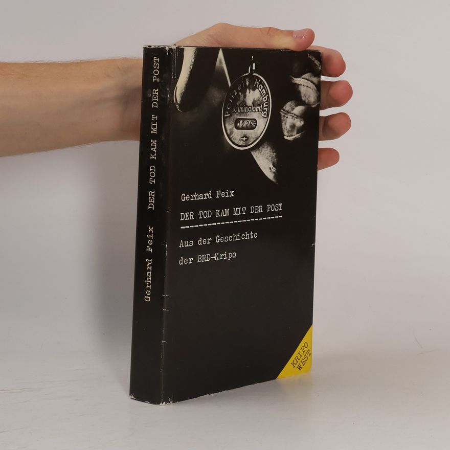 Gerhard Feix Der Tod kam mit der Post