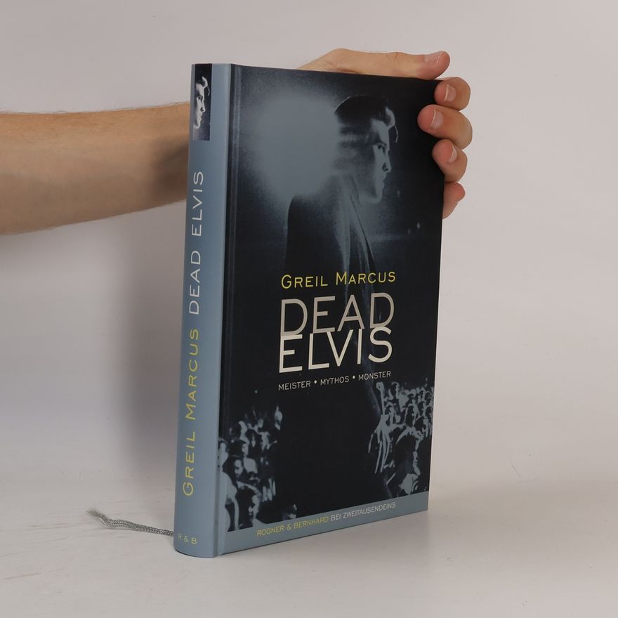 Greil Marcus Dead Elvis