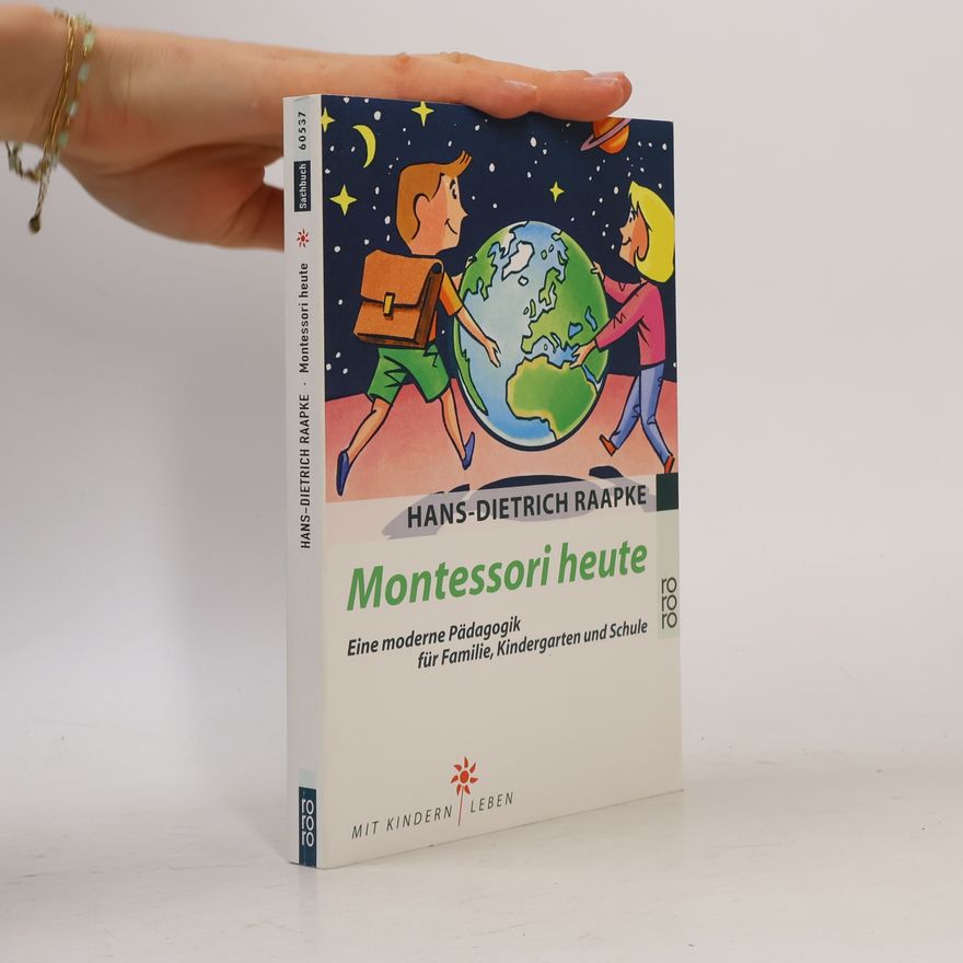 Hans Dietrich Raapke Montessori heute