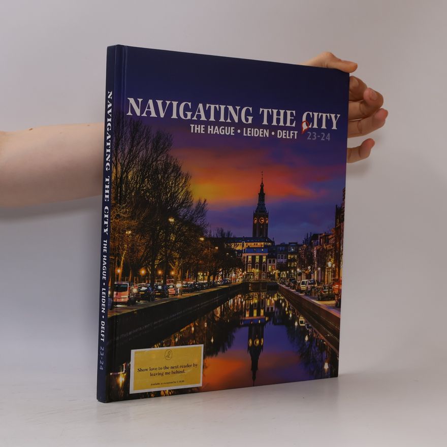 Volker Groen Navigating the City, The Hague, Leiden en Delft