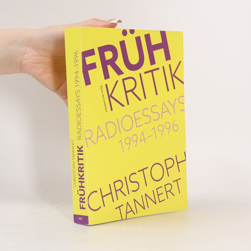 Christoph Tannert Frühkritik