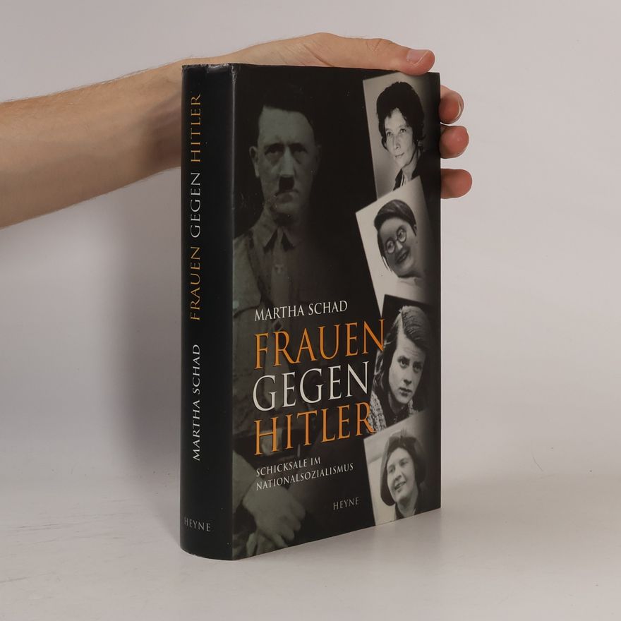 Martha Schad Frauen gegen Hitler