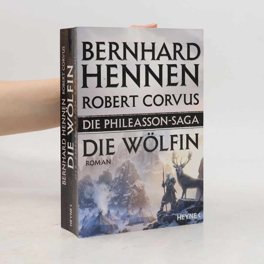 Robert Corvus Die Wölfin. Die Phileasson-Saga III.