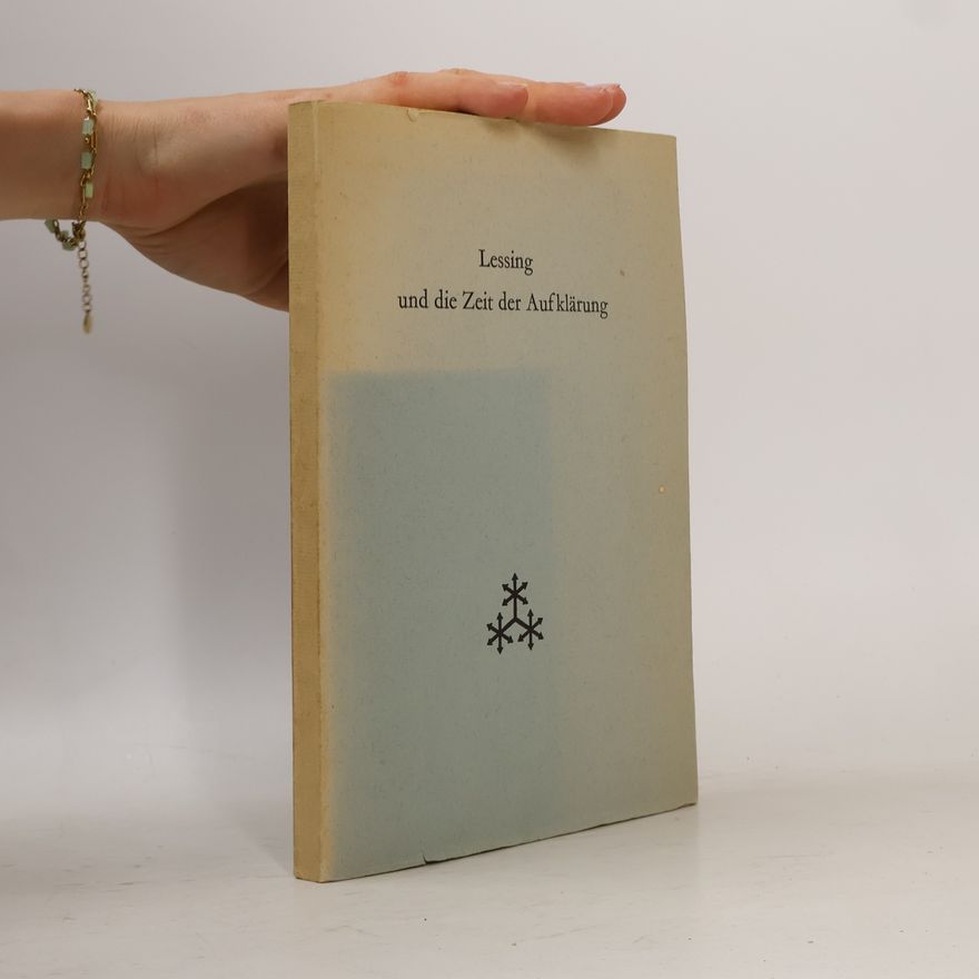 Autorenkollektiv Lessing und die Zeit der Aufklärung