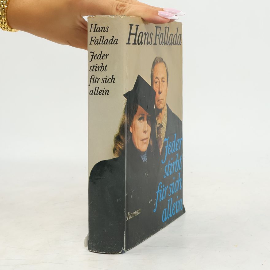 Hans Fallada Jeder stirbt für sich allein
