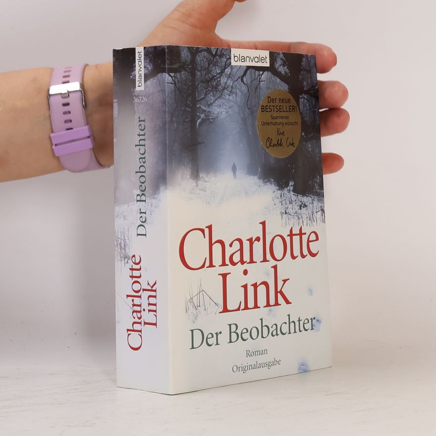 Charlotte Link Der Beobachter : Roman