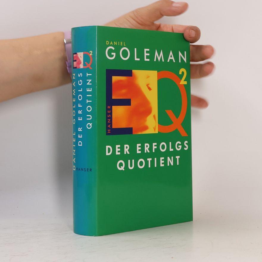 Daniel Goleman EQ2 - der Erfolgsquotient