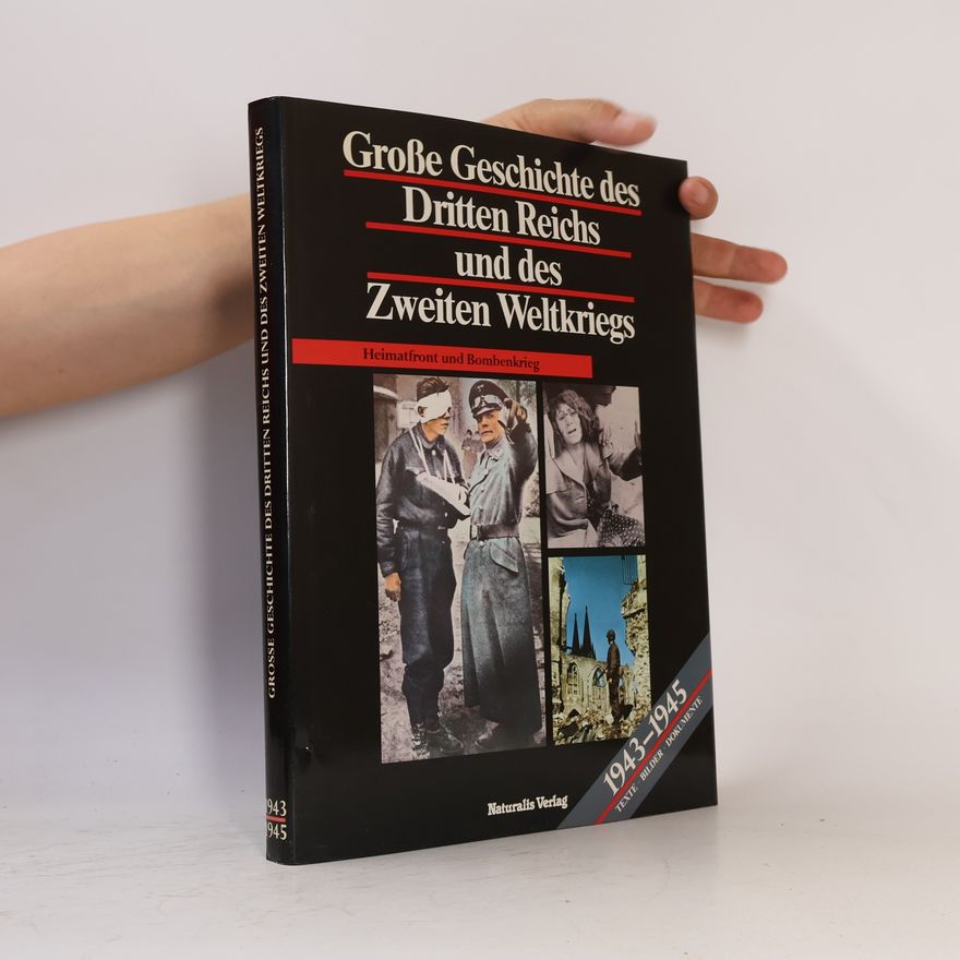 Autorenkollektiv Grosse Geschichte des Dritten Reichs und des Zweiten Weltkriegs