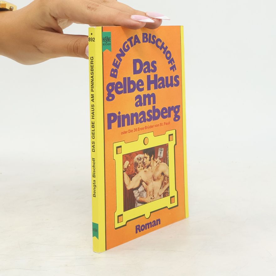 Bengta Bischoff Das gelbe Haus am Pinnasberg