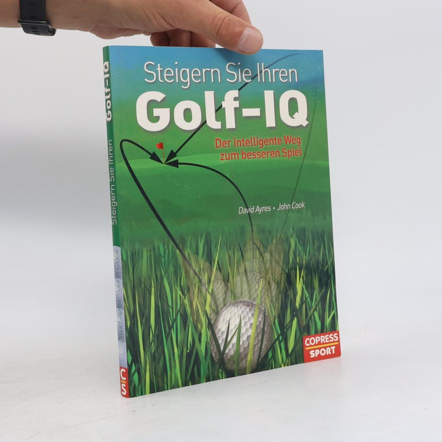 John Cook Steigern Sie Ihren Golf-IQ