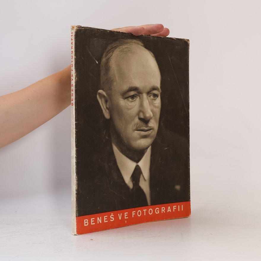 František Xaver Šalda Dr. Edvard Beneš ve fotografii