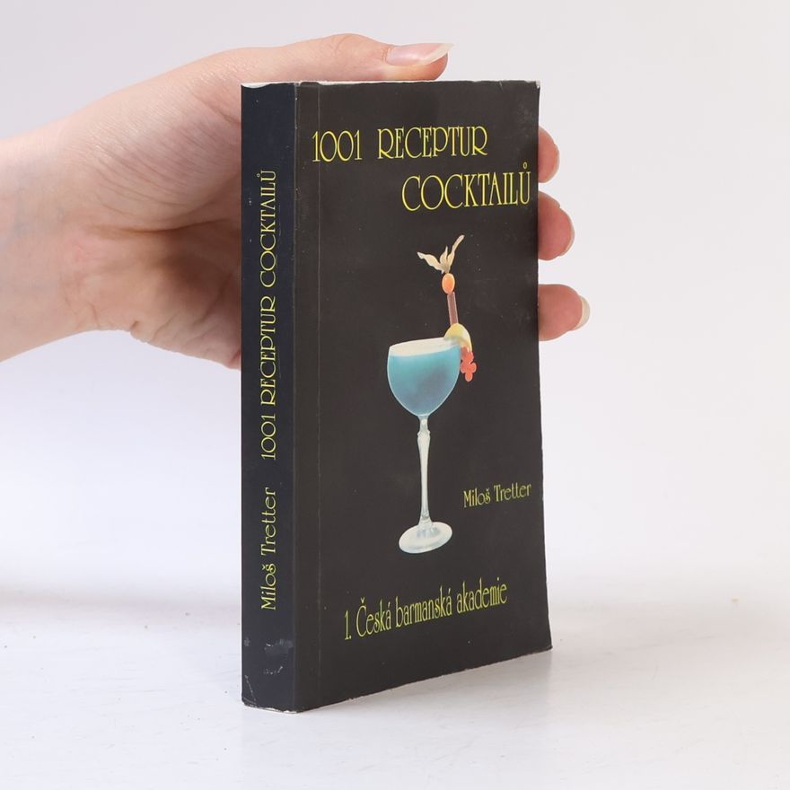 Miloš Tretter 1001 receptur cocktailů