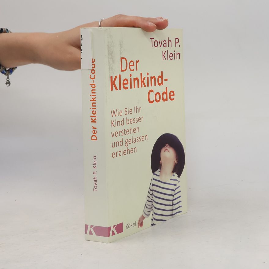 Tovah P. Klein Der Kleinkind-Code