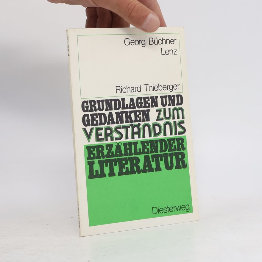 Richard Thieberger Lenz. Grundlagen und Gedanken