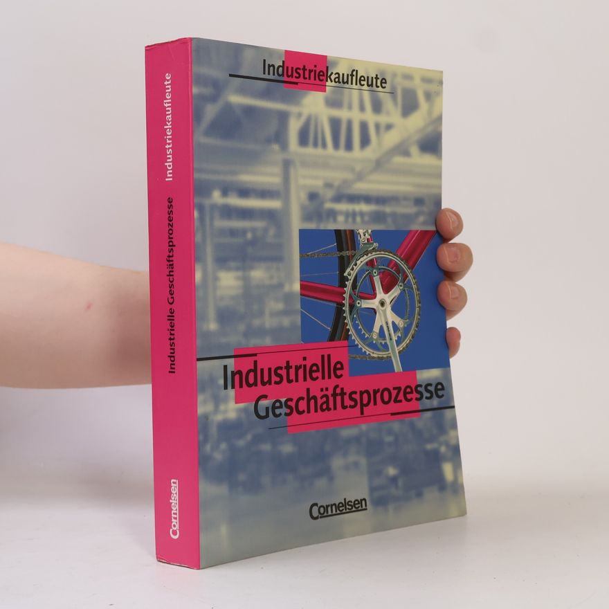 Insa Wenke Industrielle Geschäftsprozesse. Industriekaufleute
