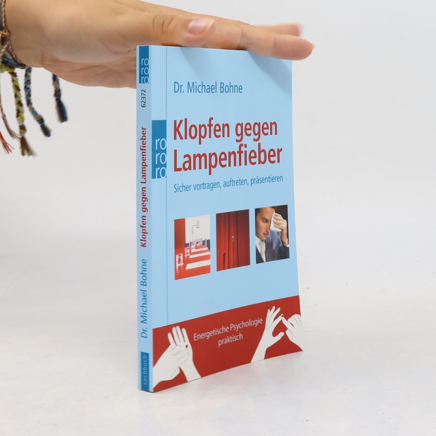 Michael Bohne Klopfen gegen Lampenfieber