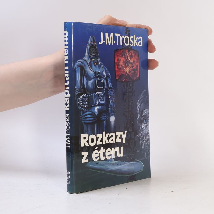 J. M. Troska Kapitán Nemo 2. Rozkazy z éteru