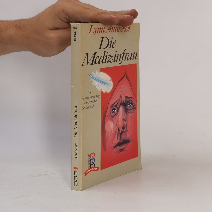 Lynn V. Andrews Die Medizinfrau