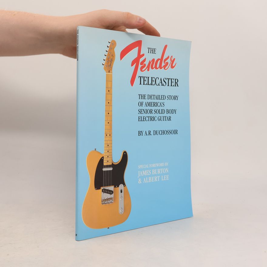 A. R. Duchossoir The Fender Telecaster