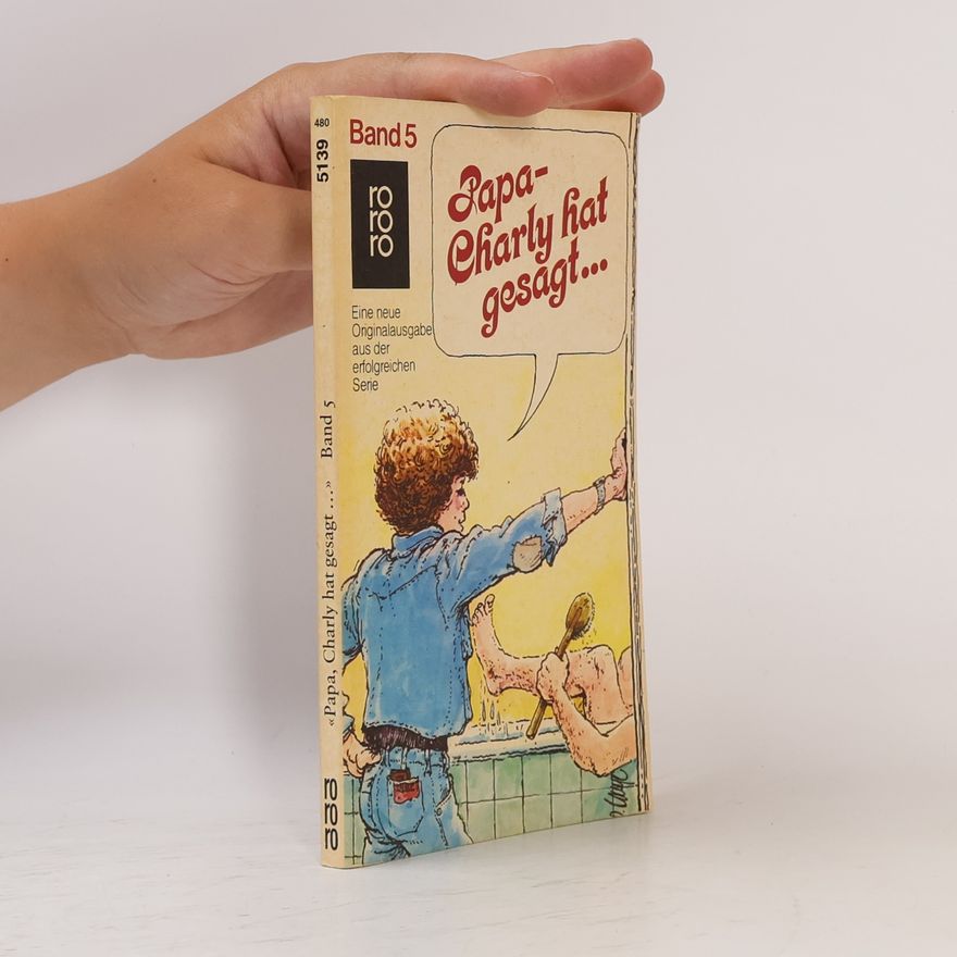 Various authors Papa, Charly hat gesagt. Band 5