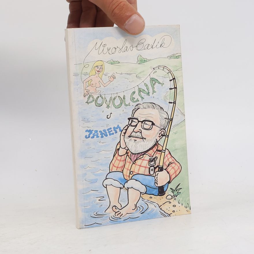 Miroslav Batík Dovolená s Janem