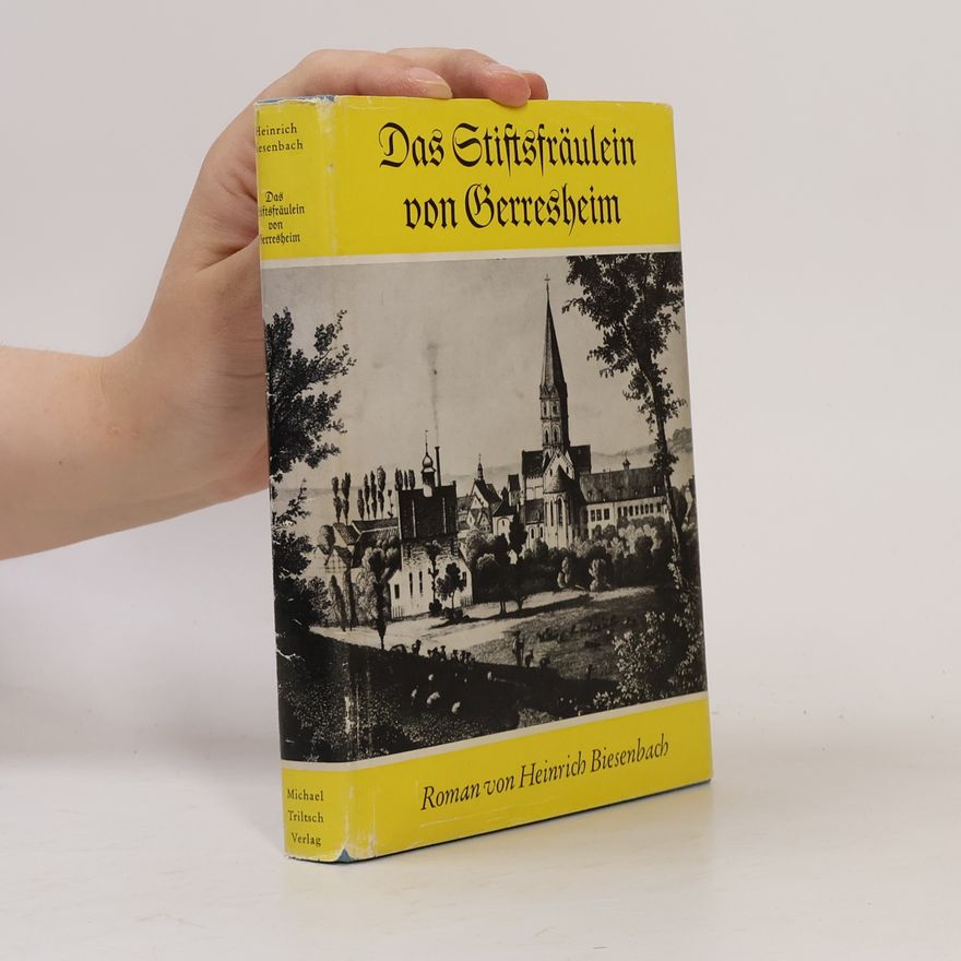 Heinrich Biesenbach Das Stiftsfräulein von Gerresheim