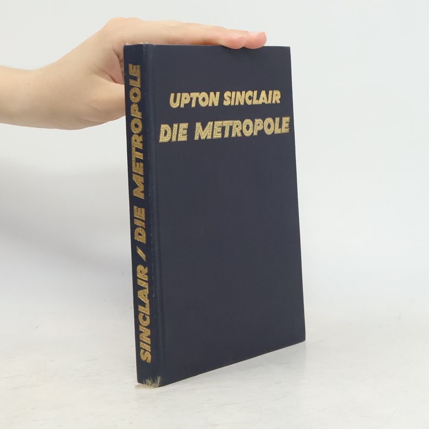 Upton Sinclair Die Metropole