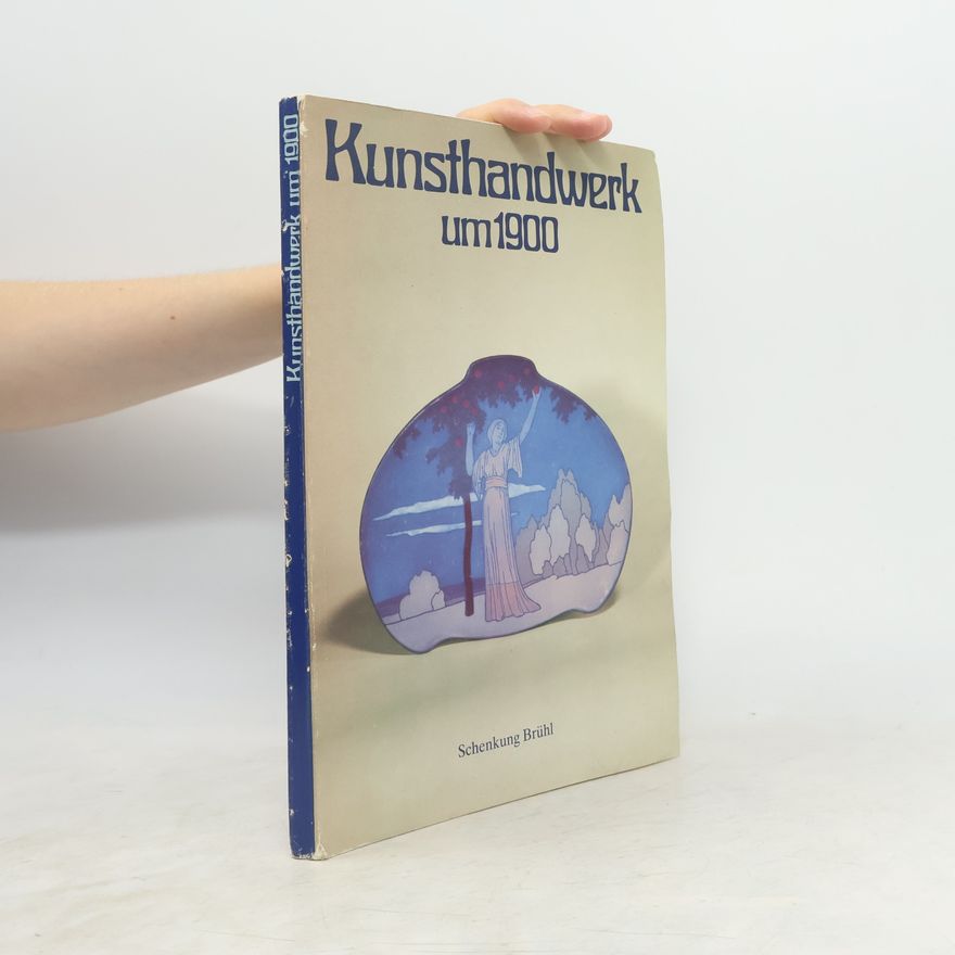 Autorenkollektiv Kunsthandwerk um 1900