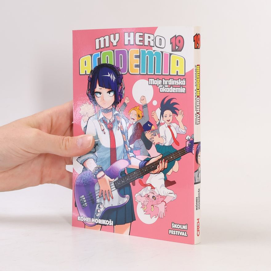 Kōhei Horikoshi My Hero Academia 19. Moje hrdinská akademie. Školní festival