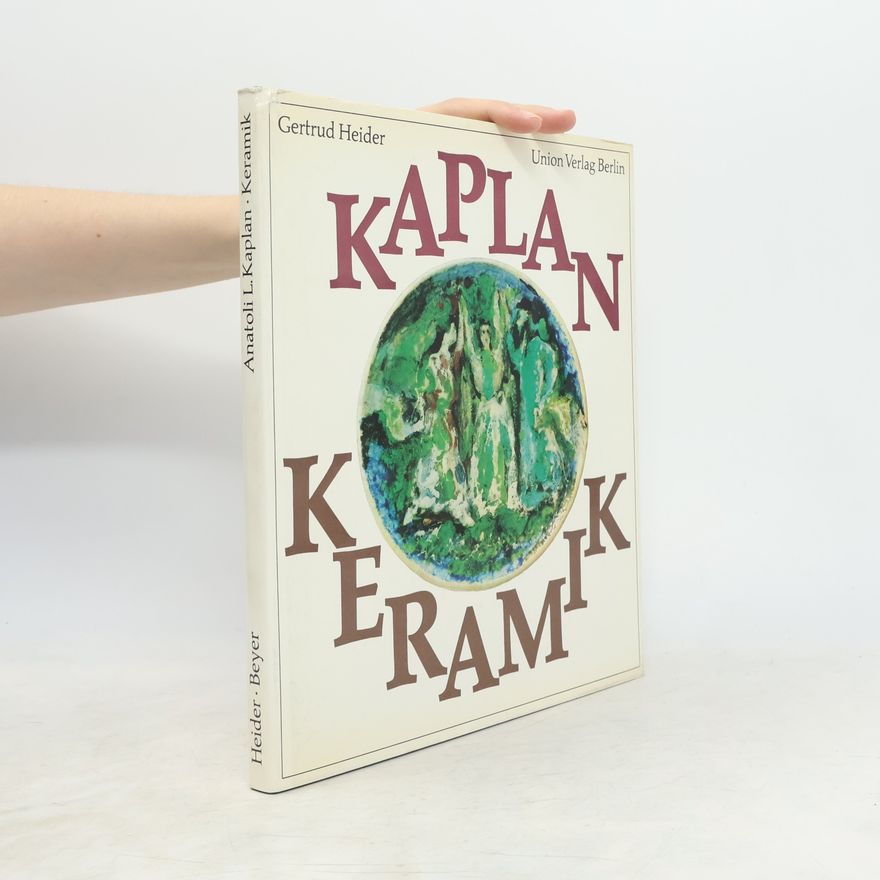 Gertrud Heider Anatoli L. Kaplan. Keramik