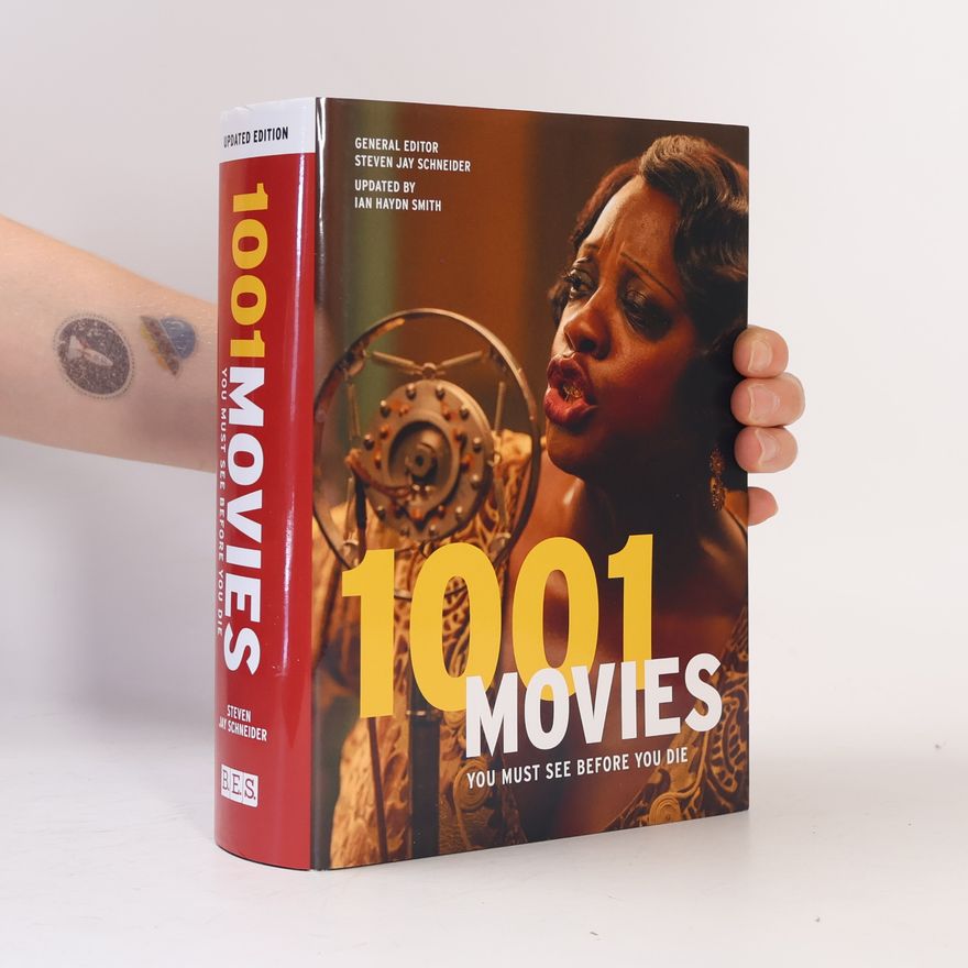 Steven Jay Schneider 1001 Movies You Must See Before You Die