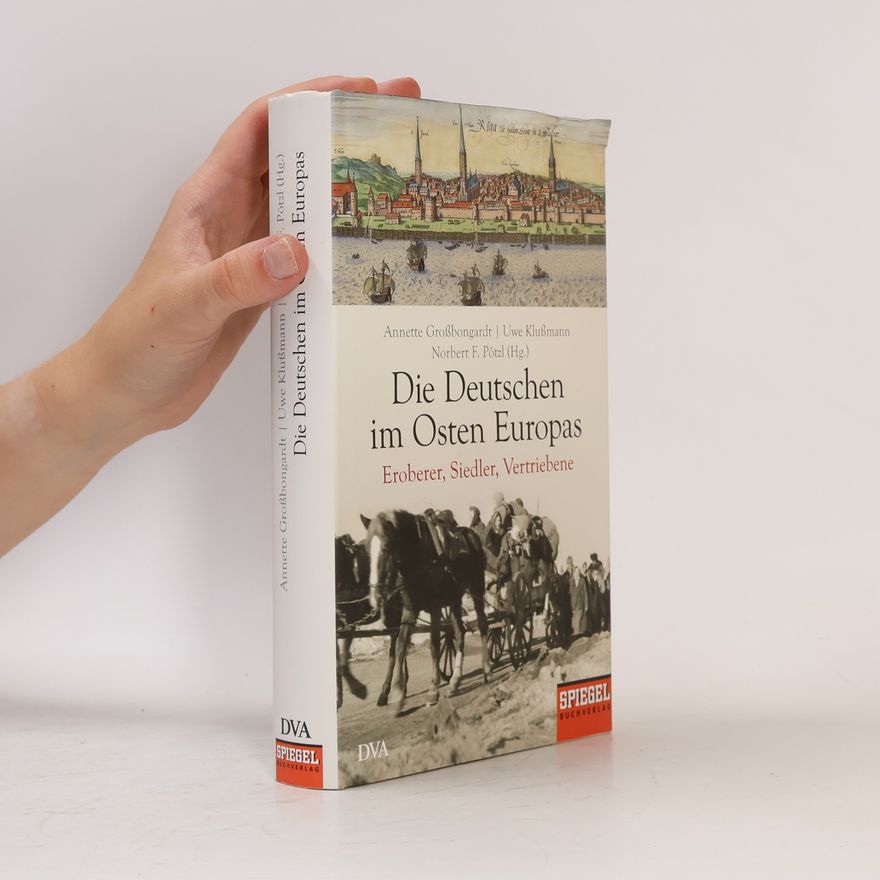 Annette Großbongardt Die Deutschen im Osten Europas