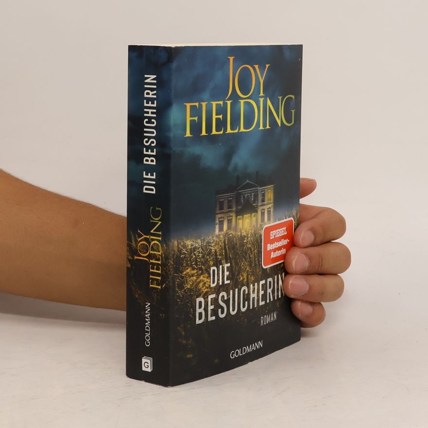 Joy Fielding Die Besucherin
