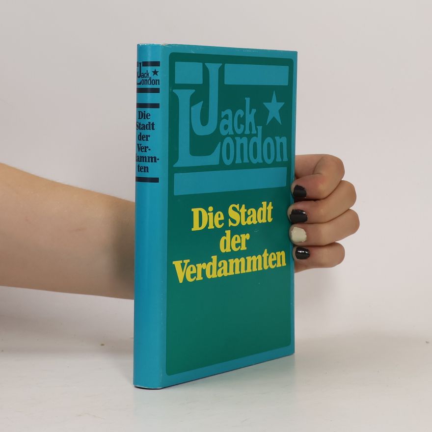 Jack London Die Stadt der Verdammten