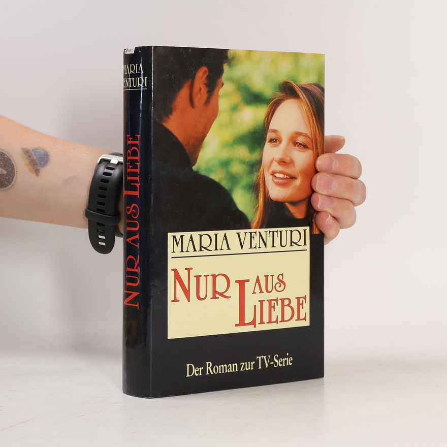 Maria Venturi Nur aus Liebe