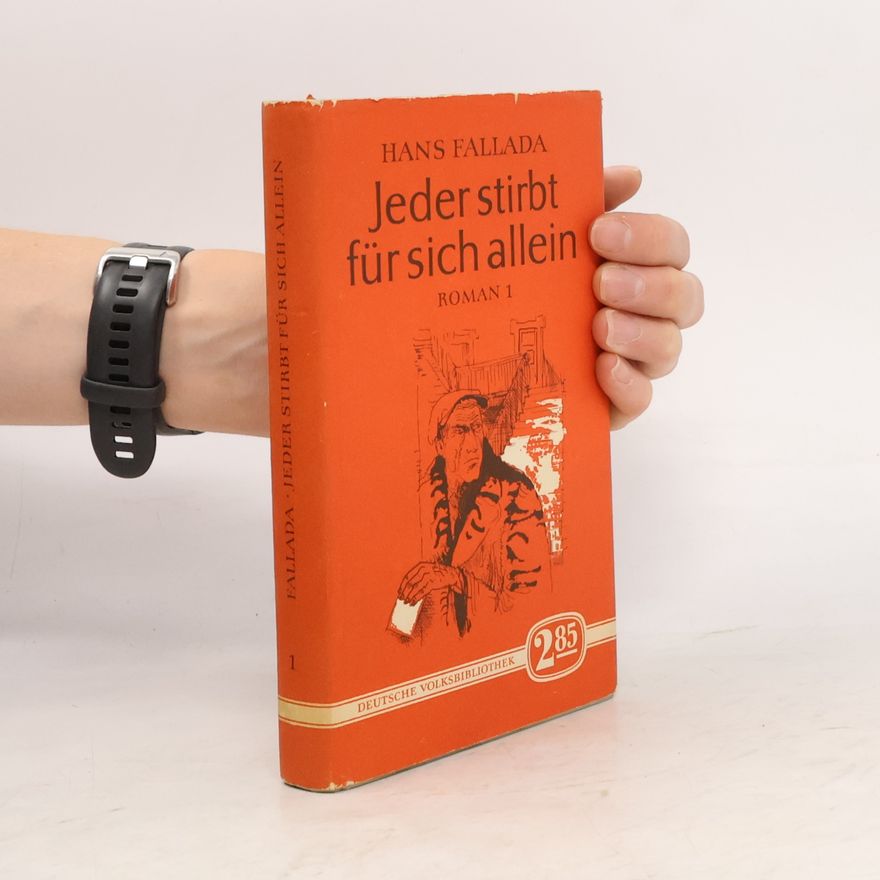 Hans Fallada Jeder stirbt für sich allein 1