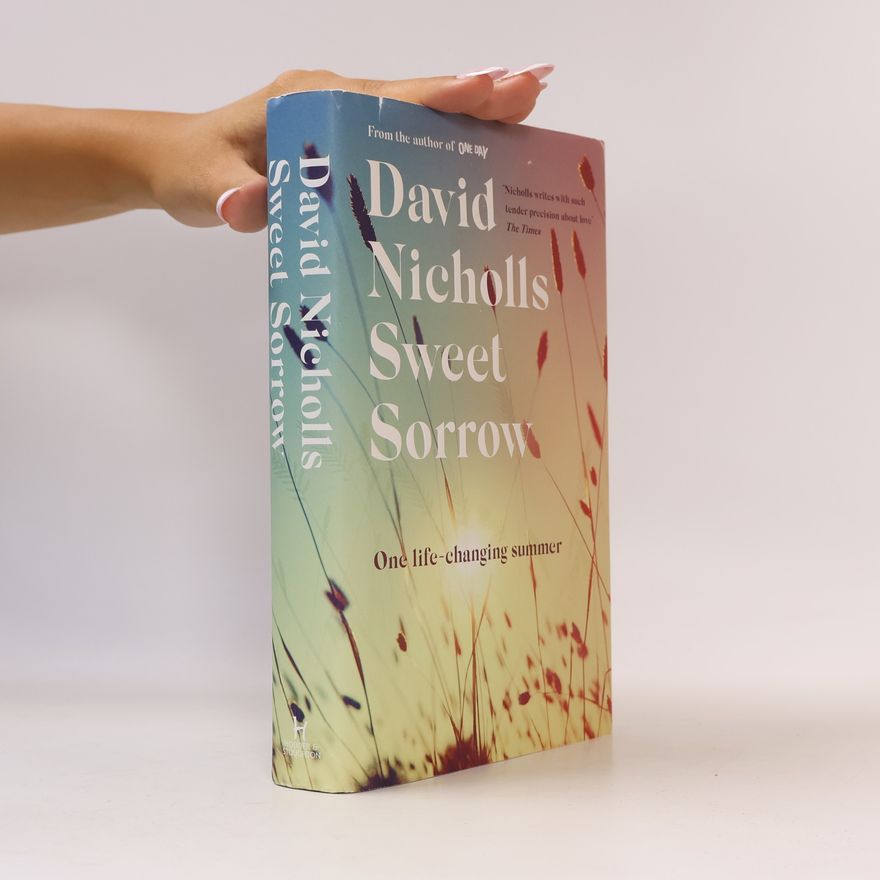David Nicholls Sweet Sorrow